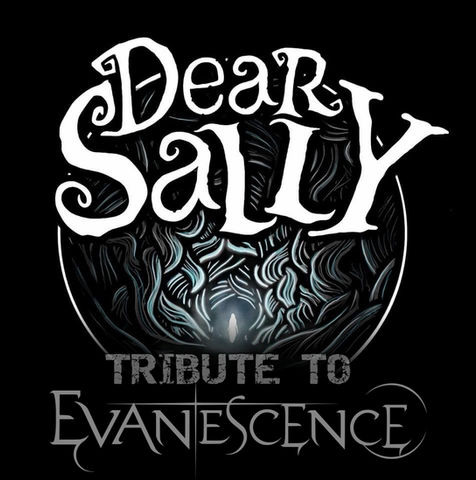 Dear Sally- Tribute to Evanescence
