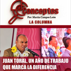 JUAN TORAL, UN AÑO DE TRABAJO QUE MARCA LA DIFERENCIA