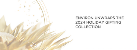 ENVIRON UNWRAPS THE 2024 HOLIDAY GIFTING COLLECTION