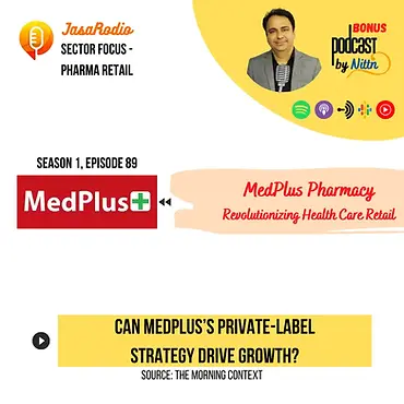 MedPlus's Bold Bet: Will Private Label Gamble Pay Off?