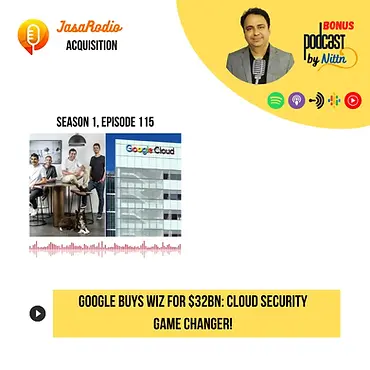 Google Buys Wiz for $32Bn: Cloud Security Game Changer!