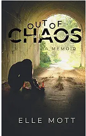 Out Of Chaos: A Memoir