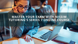 Why Nissim Tutoring's Series 7 Prep Course Works