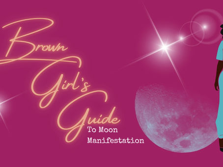 A Brown Girl’s Guide to Moon Manifestation 🌙 — Fall Cycle!