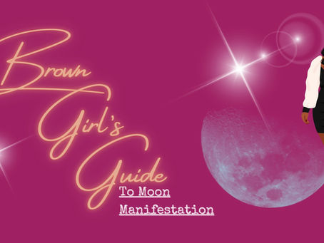 Last Call: Brown Girl’s Guide to Moon Manifestation 🌙 — Fall Cycle! (Sign up extended through Wednesday!)