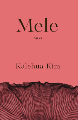 Mele by Kalehua Kim