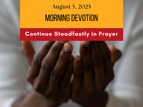 Prayer Works Morning Devotion: August 5, 2025