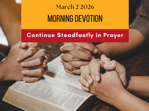 Prayer Works Morning Devotion March 2, 2026