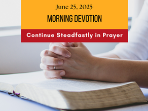 Prayer Works Morning Devotion: June 25, 2025