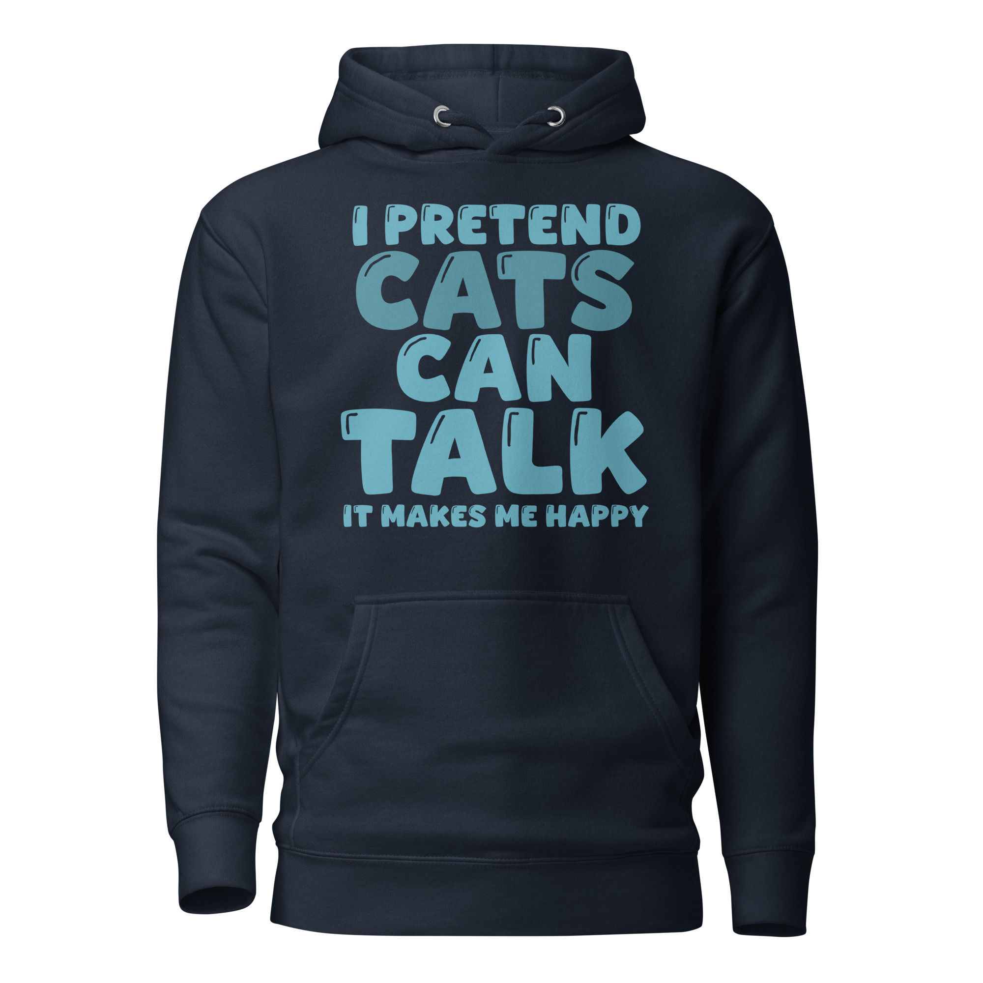 I Pretend Cats Can Talk Unisex Hoodie