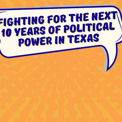 Watch our video to learn how TCRP and our partners are organizing to fight for the next decade of power in Texas.