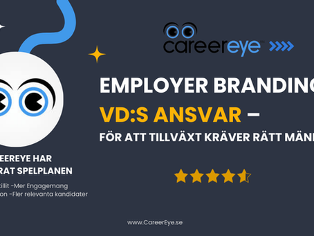 Employer Branding: Den strategiska blindfläcken som bromsar tillväxt – och som ledningsgruppen måste äga