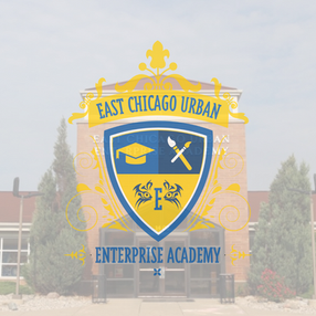EAST CHICAGO URBAN ENTERPRISE ACADEMY