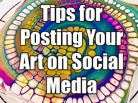 Tips for Posting Your Art on Social Media
