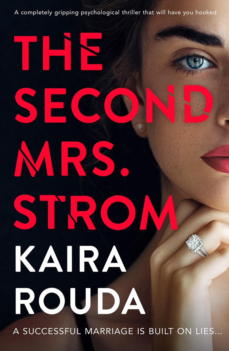 The Second Mrs. Strom by Kaira Rouda