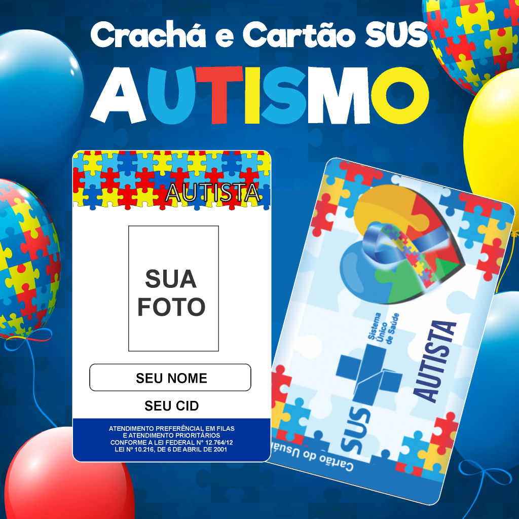 Crachá + Cordão Autista + Cartão SUS Personalizado