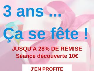 3 ans ... ça se fête !