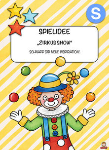 Spielidee - Zirkus Show