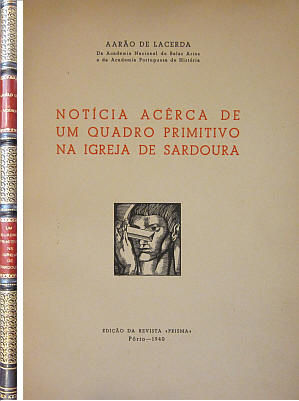 LACERDA (AARÃO DE) - NOTÍCIA ACÊRCA DE UM QUADRO PRIMITIVO NA IGREJA DE SARDOURA