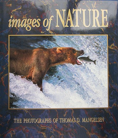 MANGELSEN (THOMAS D.) - IMAGES OF NATURE
