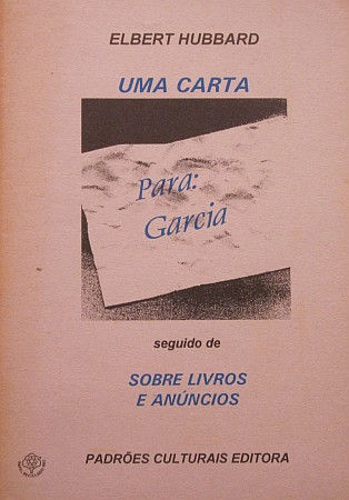 HUBBARD (ELBERT) - UMA CARTA PARA GARCIA