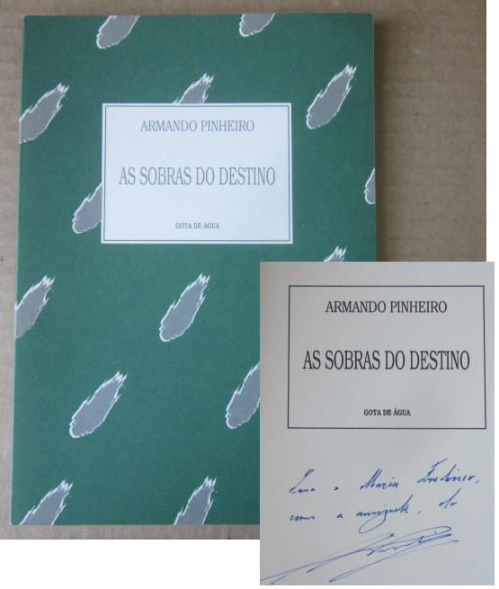 PINHEIRO (ARMANDO) - AS SOBRAS DO DESTINO