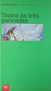 TORRADO (ANTÓNIO) - TEATRO ÀS TRÊS PANCADAS