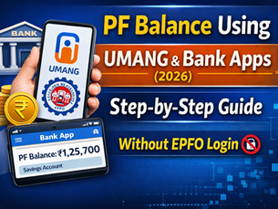 PF Balance Using UMANG & Bank Apps (2026): Step-by-Step Guide Without EPFO Login