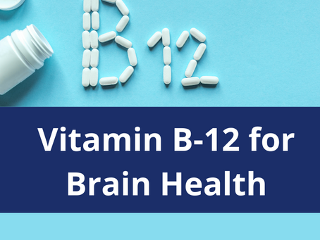 Vitamin B-12 for Brain Health