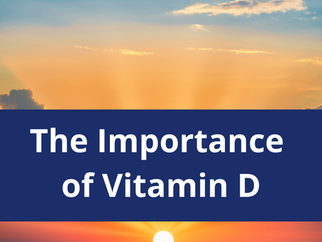 The Importance of Vitamin D