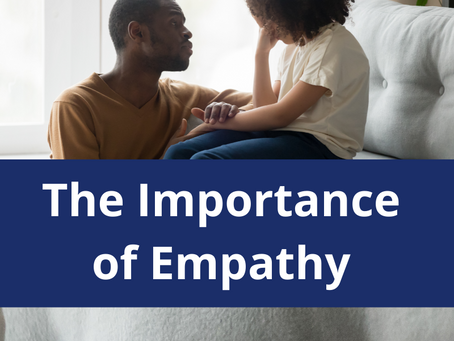 The Importance of Empathy