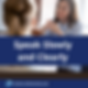 Text: Speak Slowly and Clearly. Photo of a woman thinking as she talks to another woman that we see from her back.