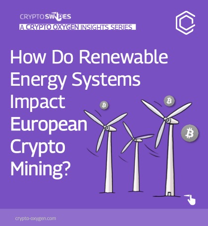 Impact of using renewable Energy sources for Crypto Mining in Europe