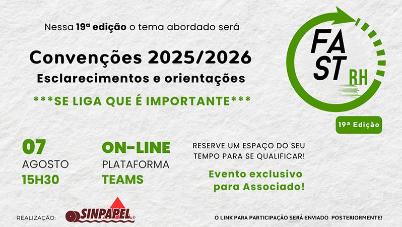 19ª Edição FAST RH | Convenções 2025/2026 - Esclarecimentos e orientações