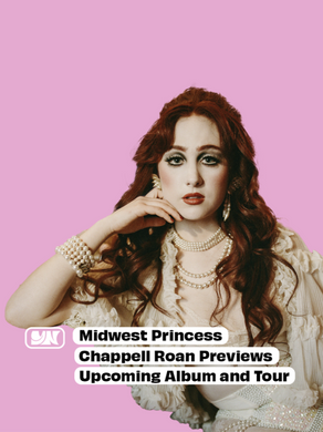 Midwest Princess, Chappell Roan Previews Upcoming Album and Tour 