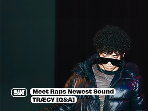 Meet Raps Newest Sound, TRÆCY [Q&A]