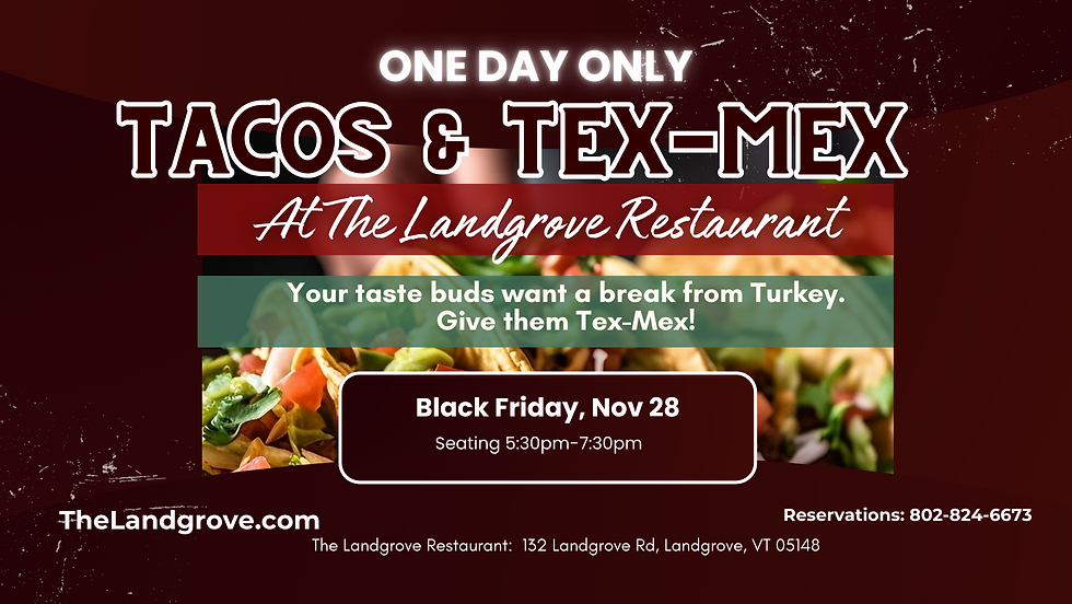 Tacos & Tex-Mex at The Landgrove Restaurant
