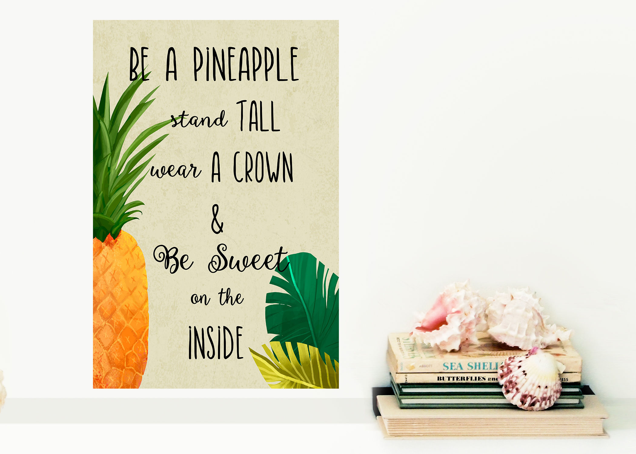 Be A Pineapple