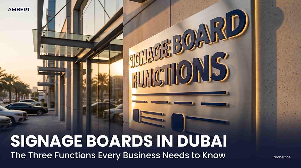 What Are the Three Functions of a Signage Board in Dubai?