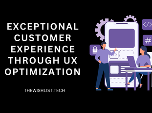 Personalization: The Key to Exceptional Customer Experience Through UX Optimization
