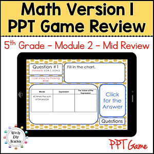 Windy City Teacher, 5th Grade , Eureka Math, Engage NY, Module Review 