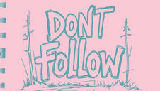 Bold text "DON'T FOLLOW" is written on a sketchpad background with simple tree drawings, conveying a sense of caution or defiance.