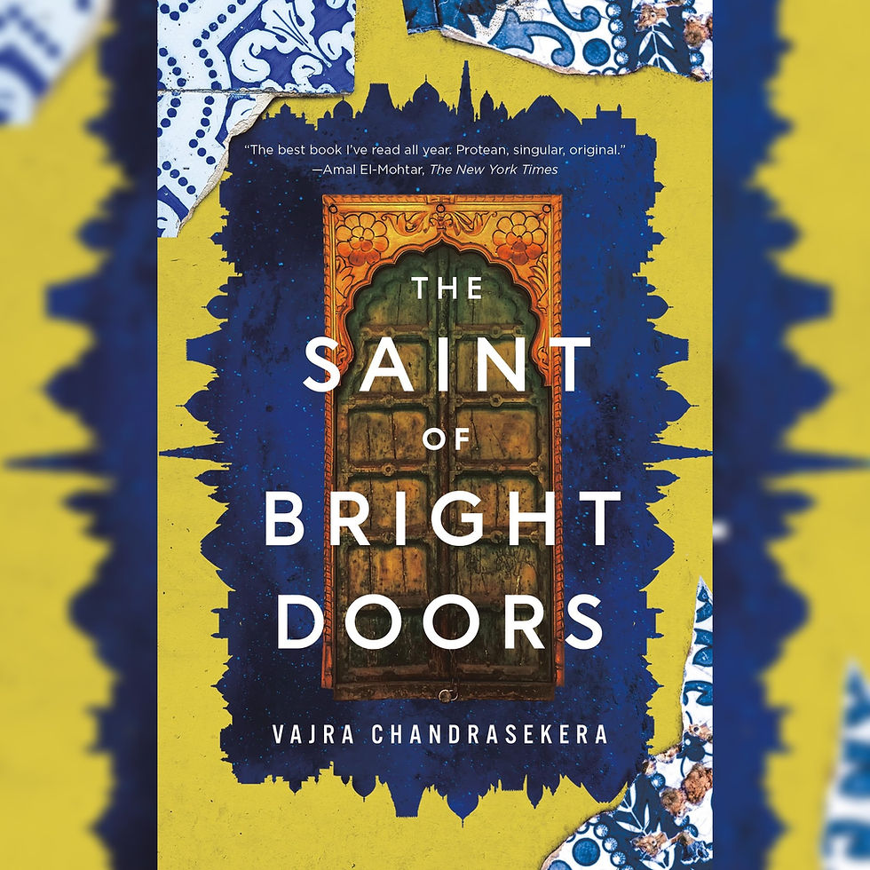Book cover for "The Saint of Bright Doors" by Vajra Chandrasekera. Features ornate door on yellow/blue background, with intricate patterns.
