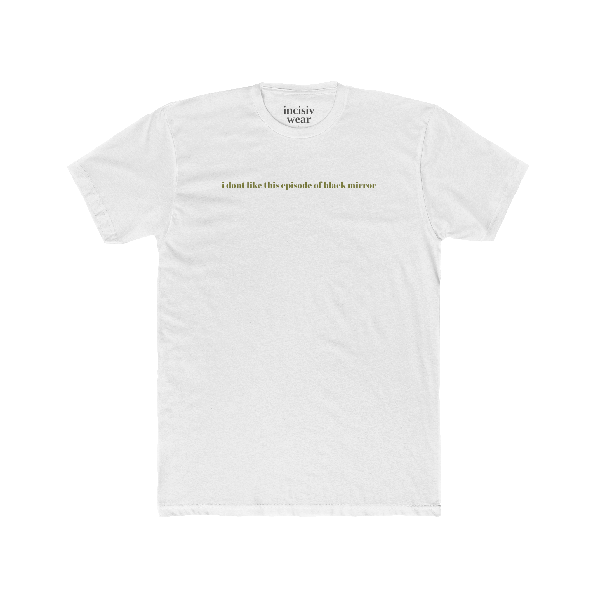 i dont like this episode of black mirror unisex luxe premium tee
