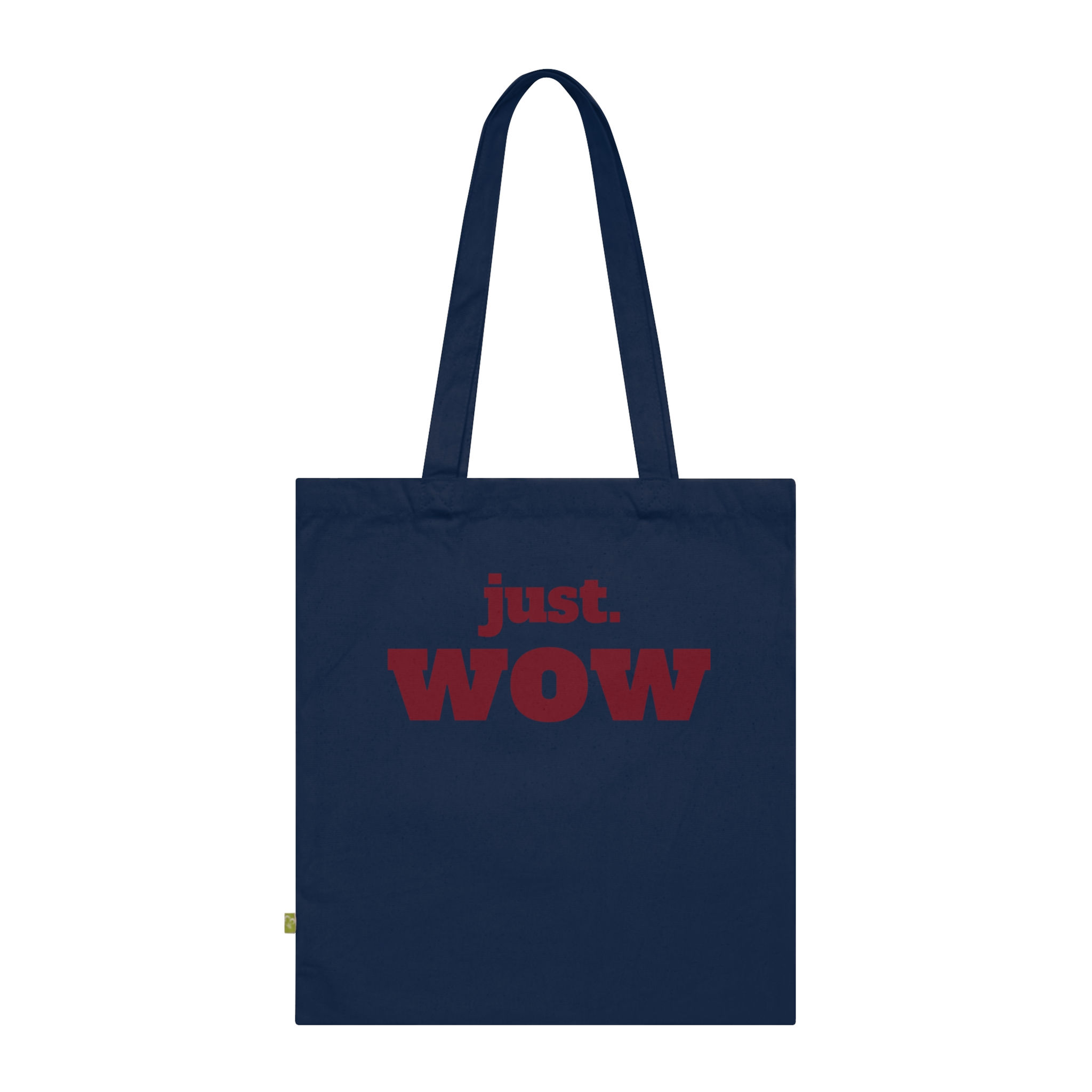 organic cotton tote bag 'just WOW i mean WOW' — Incisiv statement apparel