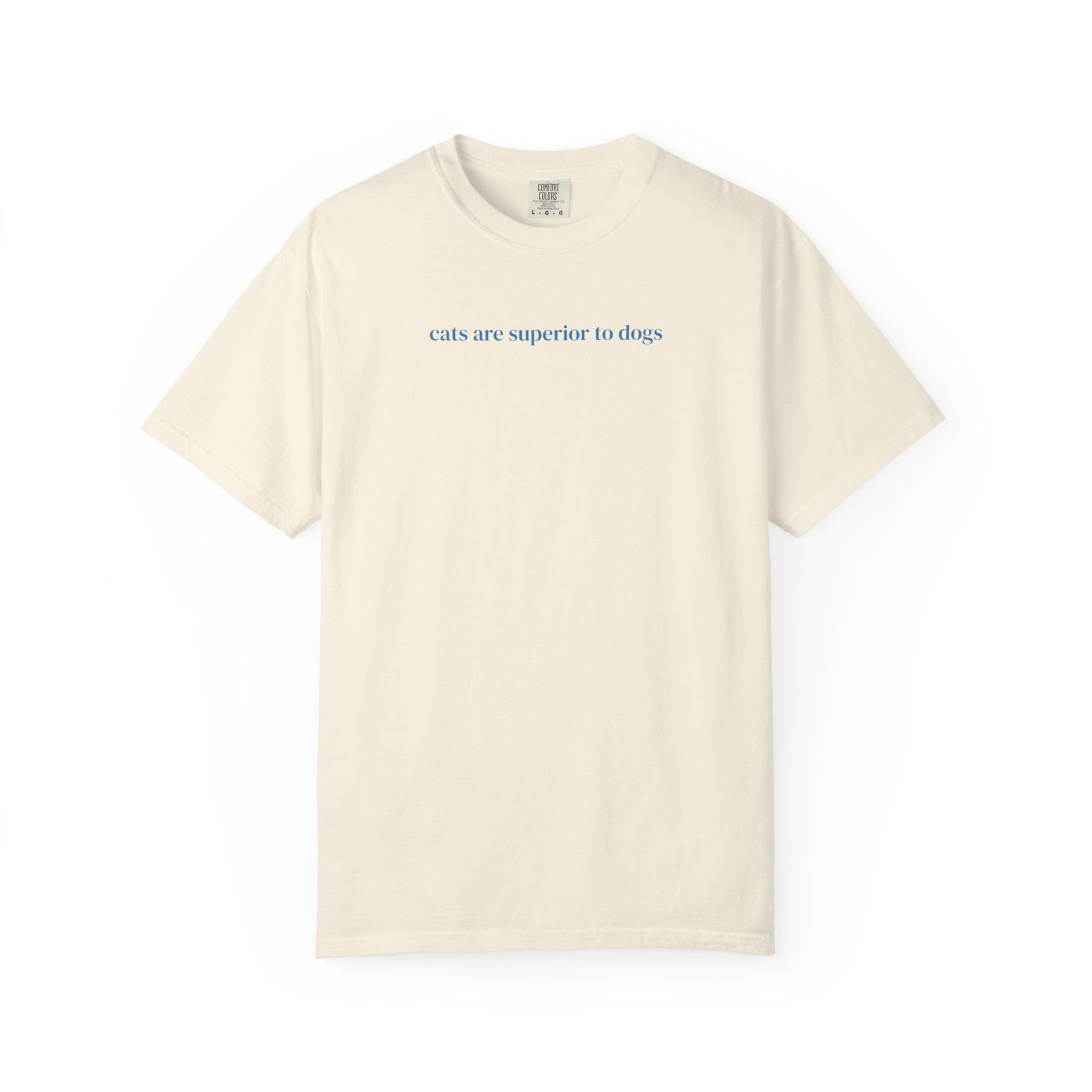 Cats Are Superior To Dogs unisex t-shirt premium soft ring-spun cotton
