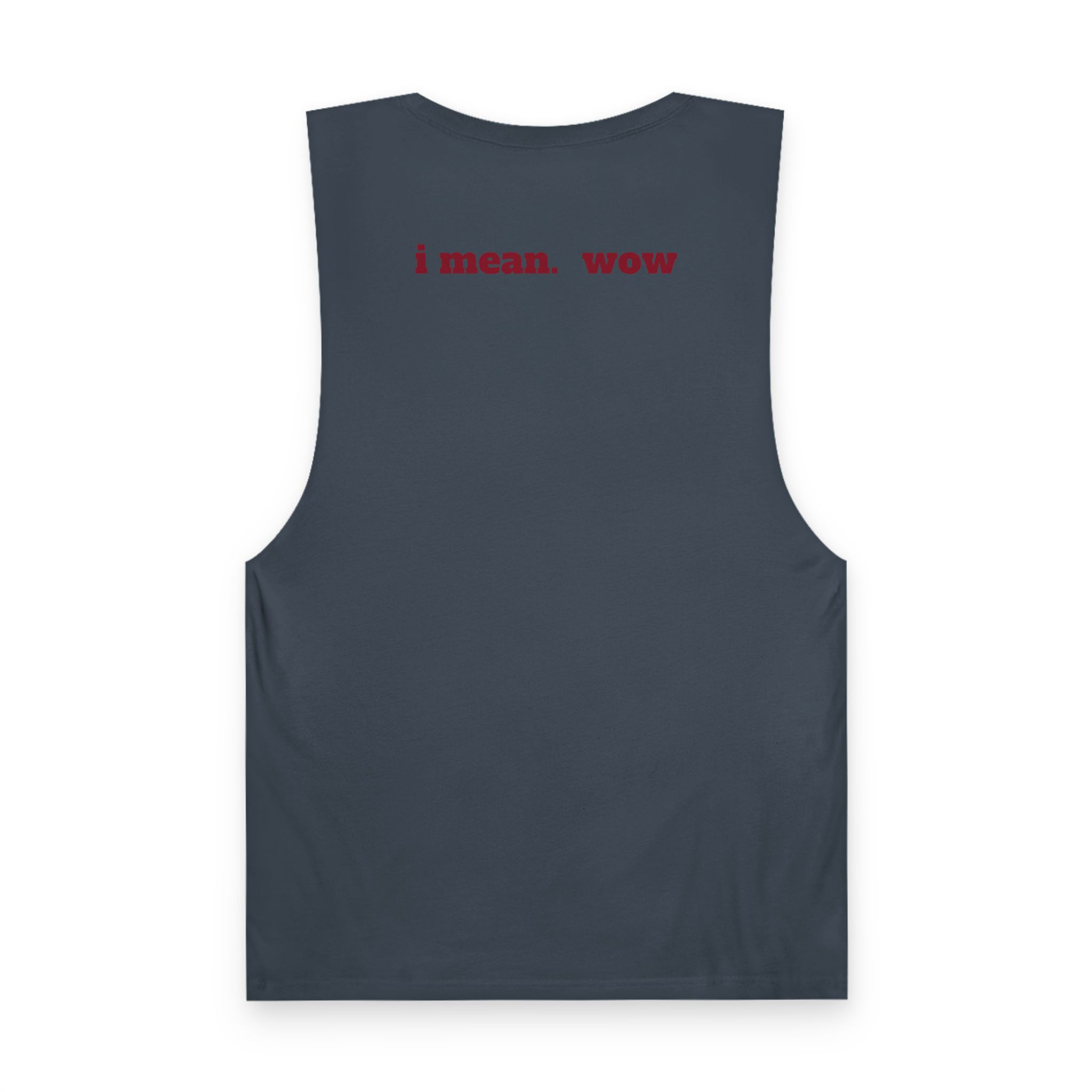just. wow/i mean. wow Tank Top — Premium Graphic Tank
