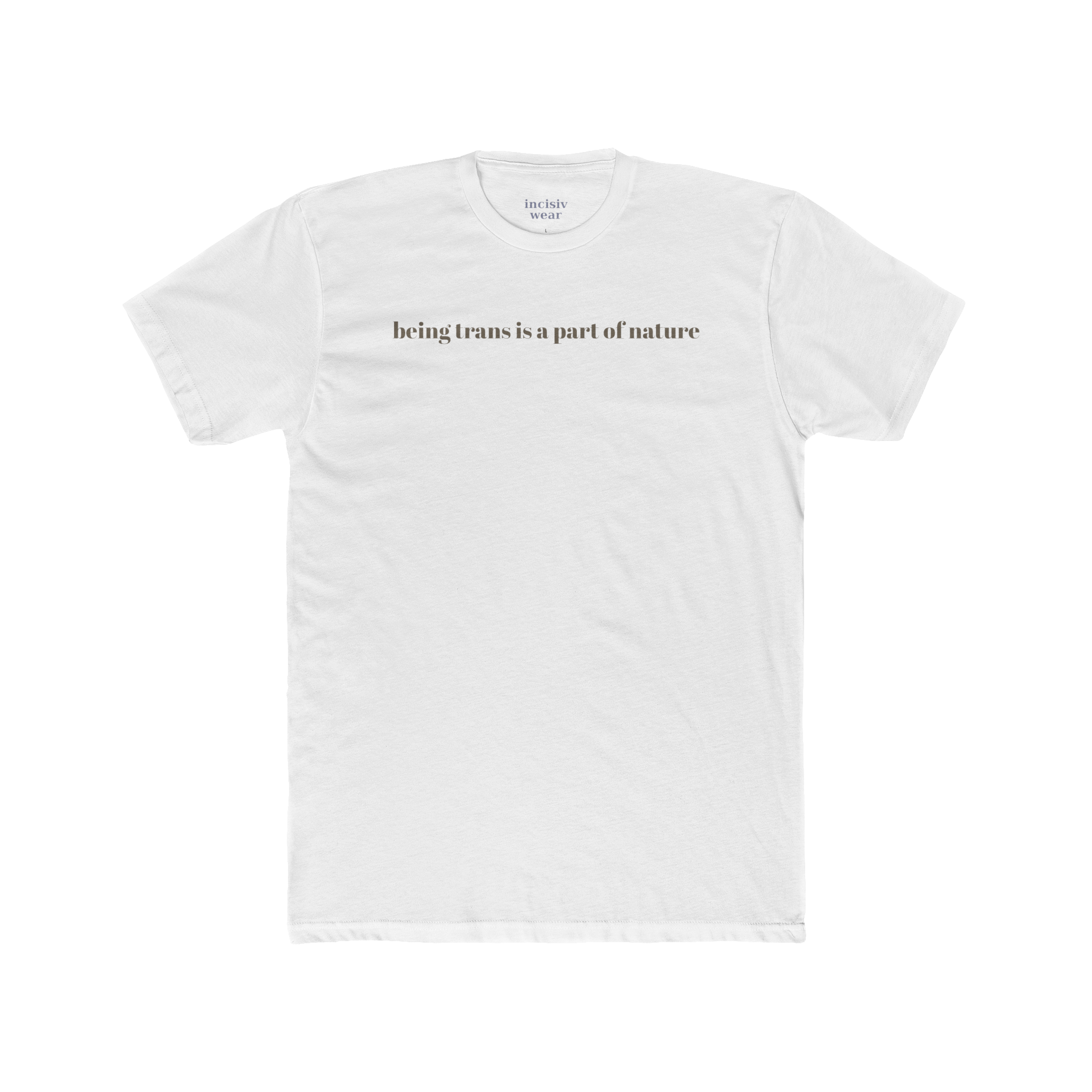 'being trans is a part of nature' unigender luxe premium tee