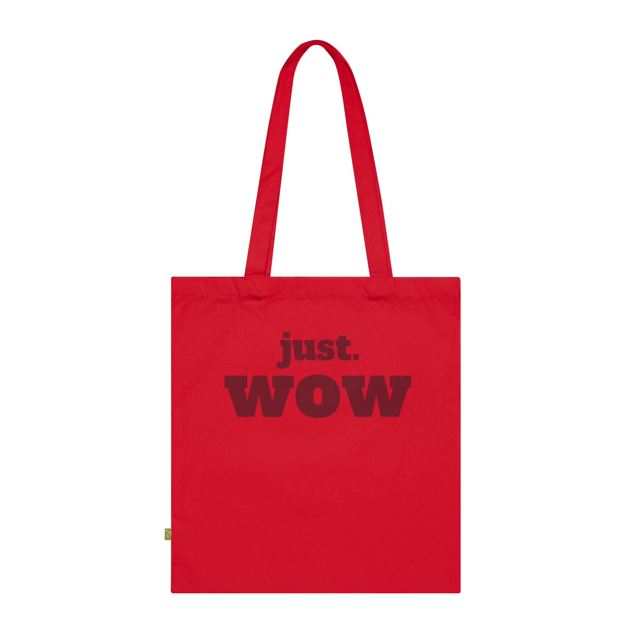 organic cotton tote bag 'just WOW i mean WOW' — Incisiv statement apparel