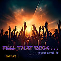 Feel That Rock.jpg
